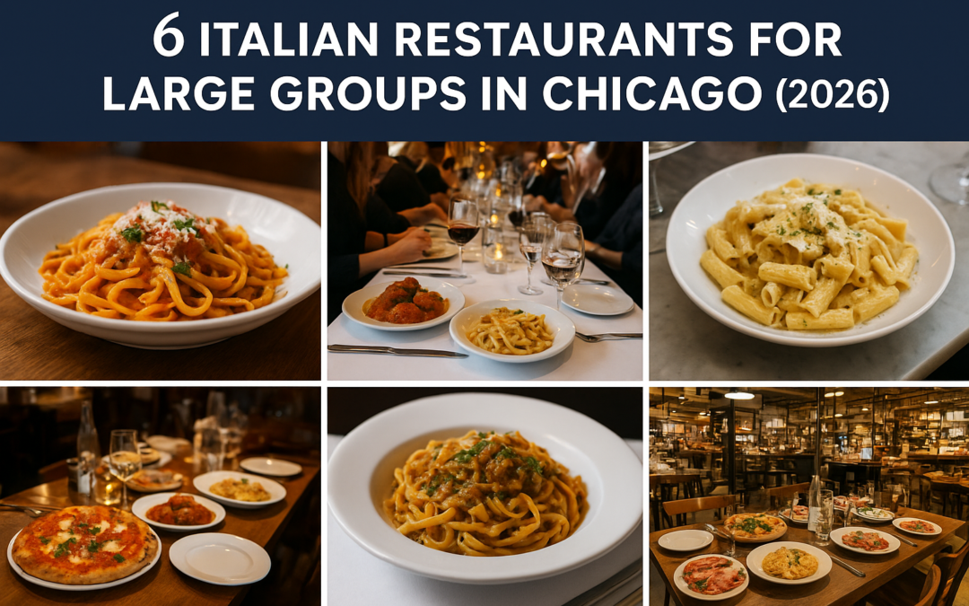 6 Italian Restaurants For Large Groups In Chicago (2026)