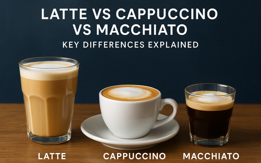 Latte Vs Cappuccino Vs Macchiato: Key Differences Explained